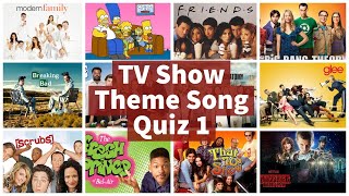 Best TV Show Theme Song Quiz (HQ) | Part 1 - EASY