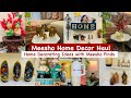 Meesho Home Decor Haul | Simplify Your Space with Affordable Meesho Collection Starting @ Rs 140