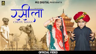 Chotu Khan | रसीला | Official Video | RASILA | Pooja Prajapat | Ashu dewasi | Mi2 Digital