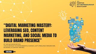 Digital Marketing Mastery | Ma'am Sadia Batool | Buraaq Academy