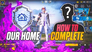 How To Complete Our Home Achievement Mission 🤔Easy Trick PUBGM BGMI 💯