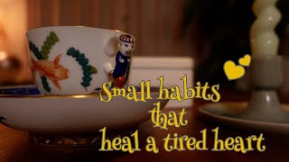 疲れた心を癒す小さな習慣 | ルーティン | Small habits that heal a tired heart | New Music Version💛