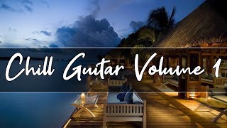 Chill Out Lounge Music | Smooth Jazz guitar Compilation | Volume 1