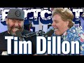 Bertcast # 534 - Tim Dillon & ME