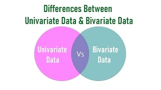 Differences Univariate Data and Bivariate Data