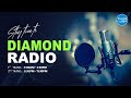 1st Transmission Diamond Radio Live || 5th  November 2024