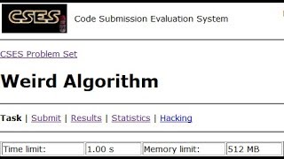 Weird Algorithm - CSES Introductory Problems #1