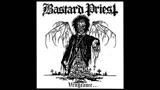 Bastard Priest – Vengeance... Of The Damned [FULL EP]