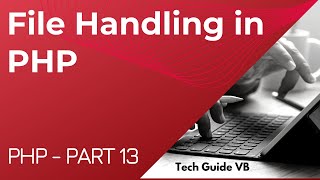 File Handling in PHP with example | PHP File Handling (Create, Open, Read files using PHP) part 13