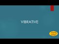 Vibrative Meaning