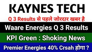 waare energies share news premier energies share news kpi green share news kaynes technology share