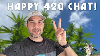 Happy 420 Chat with Matthew