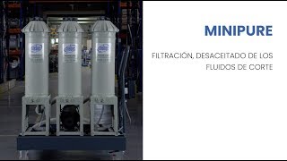 MINIPURE : Filtración, desaceitado de los fluidos de corte