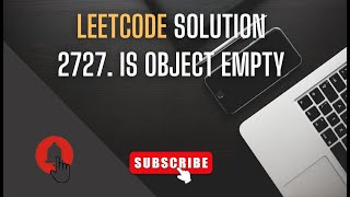 is object empty - leetcode 2727