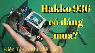 Bung Bên Trong Trạm Hàn Hakko 936 NTN - Nên mua Quick 936A hay Hakko 936