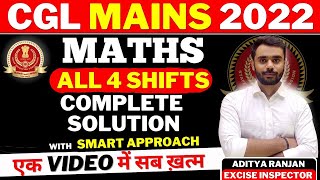 🔴CGL MAINS 2022 | All 4 Shifts | Maths Complete Solution | Maths Aditya Ranjan Sir #ssccglmains2022