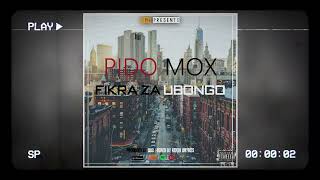 Pido Mox_FIKRA ZA UBONGO (Bonus beat by Kilopound Record) mixed by pro Kenzo Rhymez, TMB.