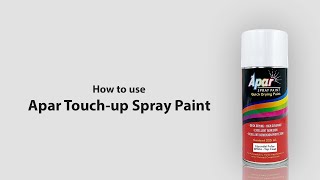 How to Use Spray paints | Apar Touch-up Spray Paints | Removing Scratch from Car | Apar Spray Paints