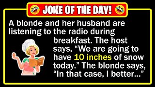 🤣 BEST JOKE OF THE DAY! - On a bitterly cold winter morning, a blonde and...  | Funny Dad Jokes