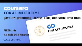 Java Programming: Arrays, Lists, and Structured Data, week(1-4) All Quiz with Answers .