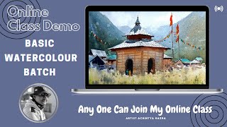 Basic Online Watercolor Demo Class for you/Chitkul/Artist By Achintya Hazra