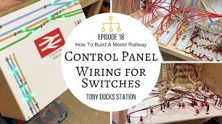 How To Build A Model Railway - Episode 18 - Finished Control Panel