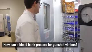 Gunshot Victims | Hospital Blood Bank Preparedness