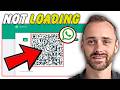 QR Code Not Showing? Fix WhatsApp Web QR Code Not Loading (2026)