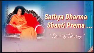 SathyaDharma ShantiPrem#SathyaSaiBhajan#Raviraj nasery#