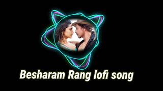 Besharam Rang lofi Song | Pathaan | Shah Rukh Khan/Deepika Padukone | @sachin creation