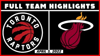 Toronto Raptors vs Miami Heat - Full Team Highlights | April 3, 2022 | 21-22 NBA Season