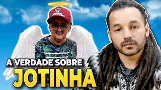 JOTINHA - A verdade Precisa ser dita!