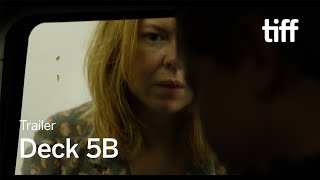 DECK 5B Trailer | TIFF 2024