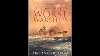 World's Worst Warships - Book Review with Drach (Part 2 of 2)