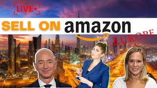 Selling on Amazon Europe from the UAE and Middle East | Strategies & Tips | The Peak - session 4