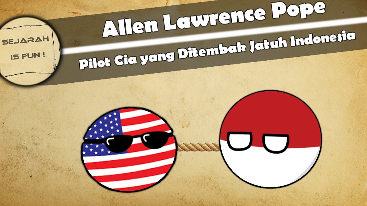 Allen Lawrence Pope, Pilot CIA Yang Ditembak Jatuh Indonesia - YouTube