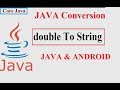 How to convert double to string in java/android Example
