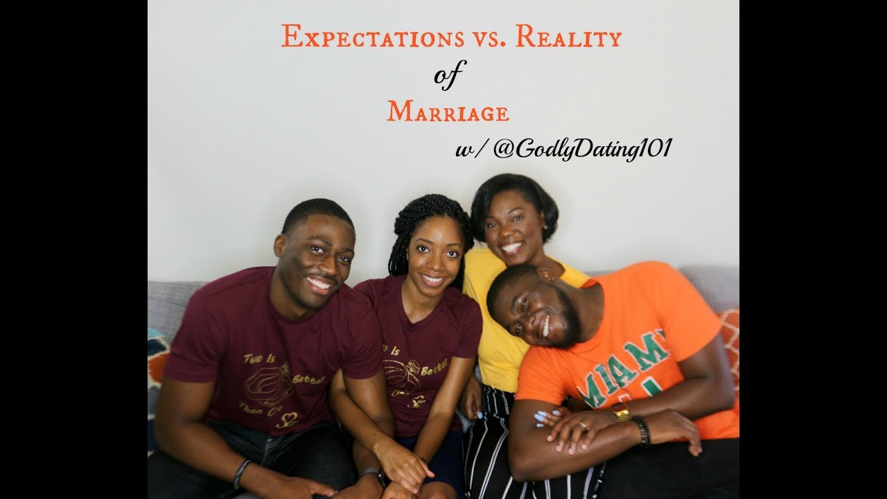 Marriage: Expectations Vs. Reality W/ @GodlyDating101 - YouTube