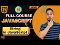 JavaScript Tutorial in Hindi #15 | Strings in JavaScript (2025)