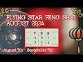 AUGUST 2024 ⭐️ FLYING STAR FENG SHUI FORECAST ⭐️