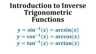 Introduction to Inverse Trigonometric Functions