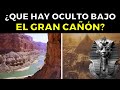 ¿Que Hay Oculto Bajo EL GRAN CAÑÓN?