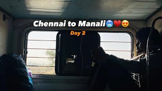 Chennai to Manali🥶😍|| Episode-2🫣||kindly use headphone nanba♥️