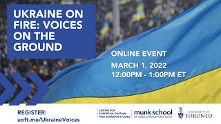 Ukraine on Fire - Voices on the Ground, March 1, 2022