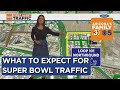 Super Bowl LVII brings some closures, extra traffic