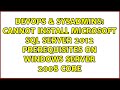 Cannot install Microsoft SQL Server 2012 prerequisites on Windows Server 2008 Core