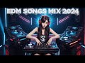 Music Mix 2024 🎧 EDM Songs Mix 2024