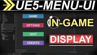 Unreal-5: UI-Menu Display & Mouse Visibility!