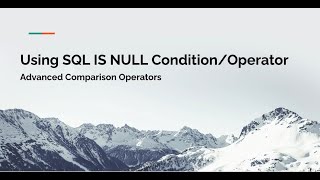 SQL IS NULL Condition / Operator Tutorial