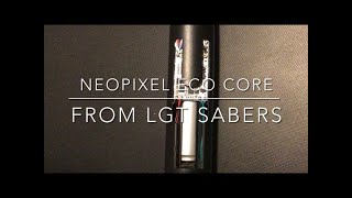 Universal neopixel saber core from LGT Sabers